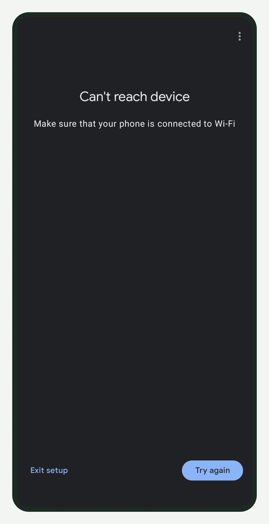 Schermata del telefono con il messaggio Can't reach device e i pulsanti Exit setup e Try again